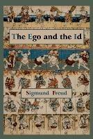 The Ego and the Id - First Edition Text - Sigmund Freud - cover