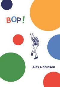 Bop! - Alex Robinson - cover
