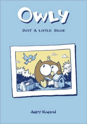 Owly, Vol. 2 Just A Little Blue - Andy Runton - cover