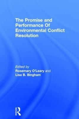 Promise and Performance Of Environmental Conflict Resolution - cover