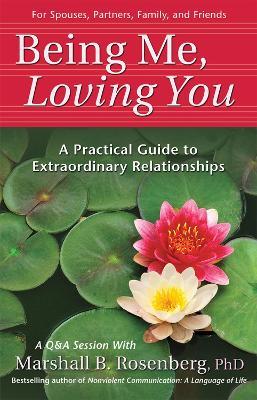 Being Me, Loving You - Marshall B. Rosenberg - cover
