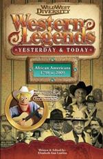Western Legends: Yesterday & Today