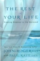 The Rest of Your Life: Finding Repose in the Beloved