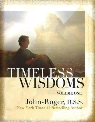 Timeless Wisdoms: Volume One - John-Roger John-Roger, DSS - cover