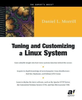 Tuning and Customizing a Linux System - Daniel L. Morrill - cover