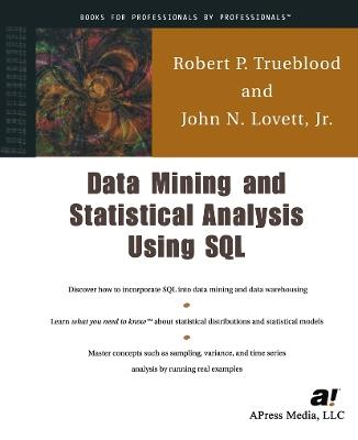Data Mining and Statistical Analysis Using SQL - John Lovett,Robert P. Trueblood - cover