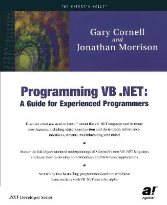 Programming VB .NET: A Guide For Experienced Programmers - Jonathan Morrison,Gary Cornell - cover
