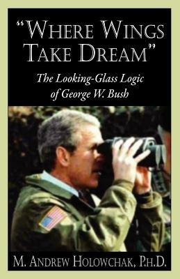 Where Wings Take Dream - M A Holowchak - cover