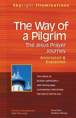 Way of a Pilgrim: The Jesus Prayer Journey - Annotated and Explained - cover