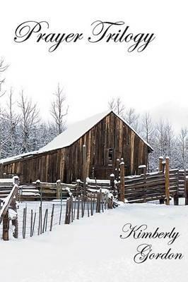 Prayer Trilogy - Kimberly Gordon - cover