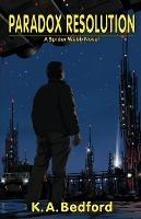 Paradox Resolution - K a Bedford - cover