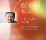 Simple Truth: Discovering the Pathway from Suffering to Peace