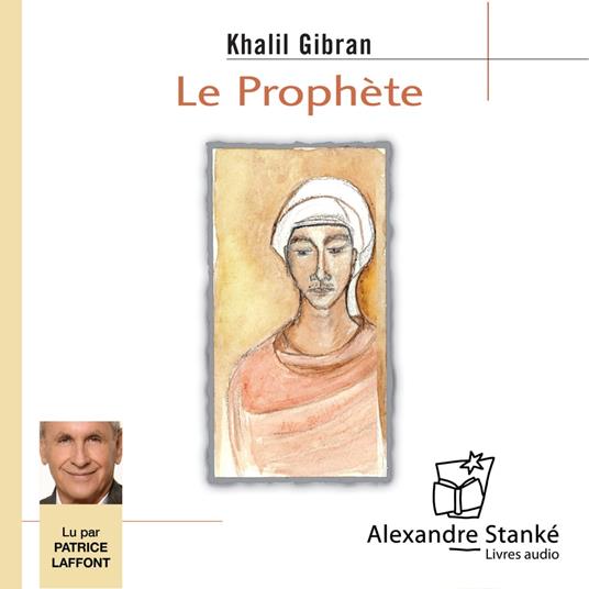 Le prophète / The prophet
