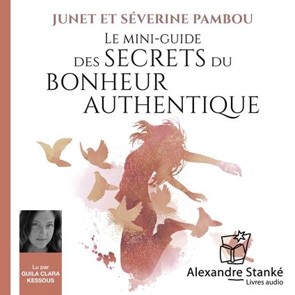 Le mini-Guide des secrets du bonheur authentique