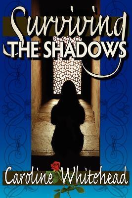 Surviving The Shadows - Caroline Whitehead - cover