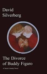 The Divorce of Buddy Figaro: A Taoist Comedy Novel