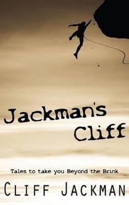 Jackmans Cliff: Tales to Take You Beyond the Brink - Cliff Jackman - cover