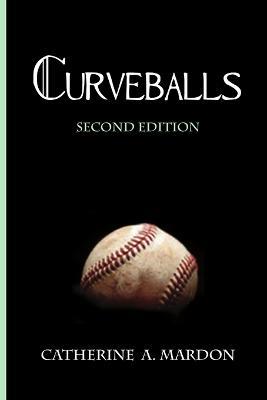 Curveballs - Catherine a Mardon - cover