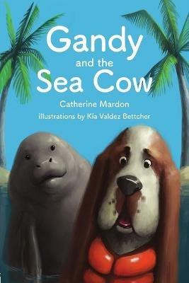 Gandy and the Sea Cow - Catherine Mardon - cover