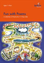 Fun with Poems: A Collection of Poems for 7-11 Year Olds