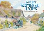 Favourite Somerset Recipes: Traditional Country Fare