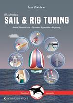 Illustrated Sail & Rig Tuning: Genoa & Mainsail Trim, Spinnaker & Gennaker, Rig Tuning