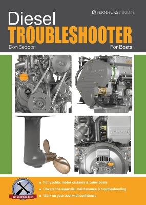 Diesel Troubleshooter for Boats: Diesel Troubleshooting for Yachts, Motor Cruisers and Canal Boats - Don Seddon - cover