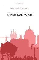 Crime in Kensington - Christopher St John Sprigg - cover