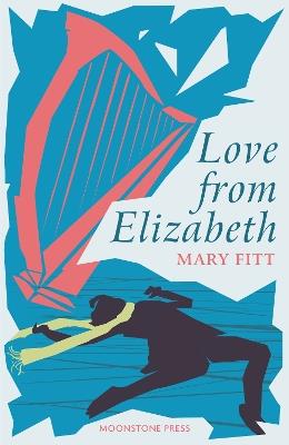 Love From Elizabeth - Mary Fitt - cover