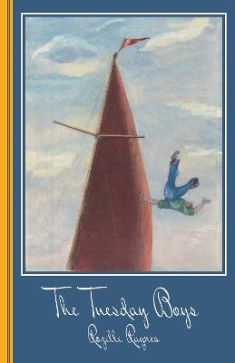 The Tuesday Boys - Rozelle Raynes - cover