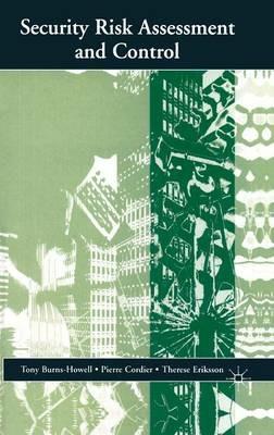 Security Risk Assessment and Control - T. Burns-Howell,P. Cordier,T. Eriksson - cover