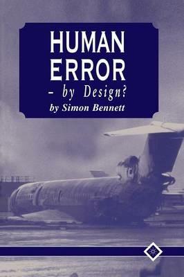 Human Error - by Design? - S. Bennett - cover