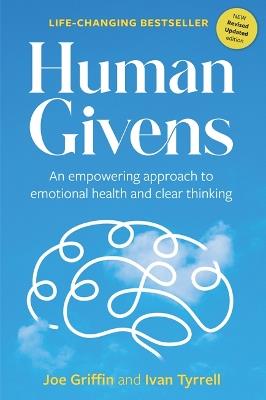 Human Givens: An empowering approach to emotional health and clear thinking - Joe Griffin,Ivan Tyrrell - cover