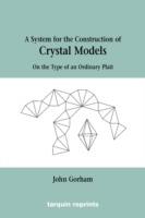 Crystal Models On the Type of an Ordinary Plait - John, Gorham - cover