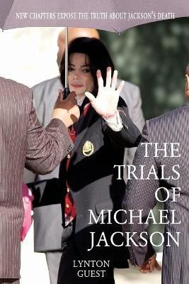 The Trials of Michael Jackson - Lynton Guest - cover