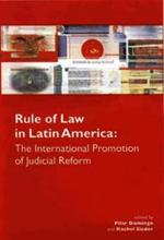 The Rule of Law in Latin America: The International Promotion of Judicial Reform