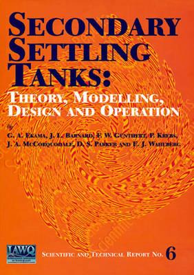 Secondary Settling Tanks - G. A. Ekama,J. L. Barnard,F.W. Gunthert - cover