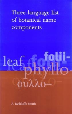 Three-language List of Botanical Name Components - A. Radcliffe-Smith - cover