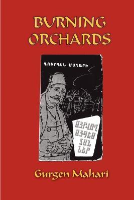 Burning Orchards - Gurgen, Mahari - cover