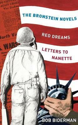 The Bronstein Novels: Red Dreams and Letters to Nanette - Bob Biderman - cover
