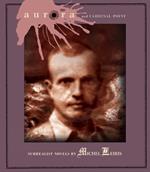 Aurora and Cardinal Point: Surrealist Novels by Michel Leiris