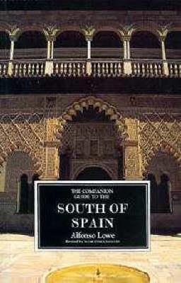 The Companion Guide to the South of Spain - Alfonso Lowe,Hugh Seymour-Davies - cover