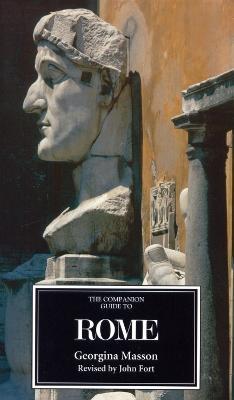 The Companion Guide to Rome - Georgina Masson,John Fort - cover
