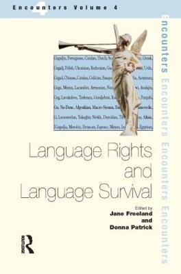 Language Rights and Language Survival - Jane Freeland,Donna Patrick - cover