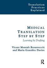 Medical Translation Step by Step: Learning by Drafting