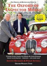 The Oxford of Inspector Morse: The Original and Best Selling Guide - Covering Every Inspector Morse and Lewis Episode