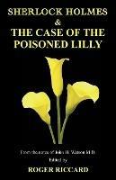 Sherlock Holmes and the Case of the Poisoned Lilly - Roger Riccard - cover