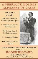 A Sherlock Holmes Alphabet of Cases: Volume 1 (A to E) - Roger Riccard - cover
