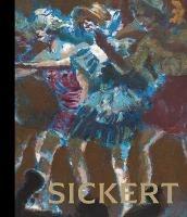 Libro in inglese Sickert: The Theatre of Life  - Richard Shone