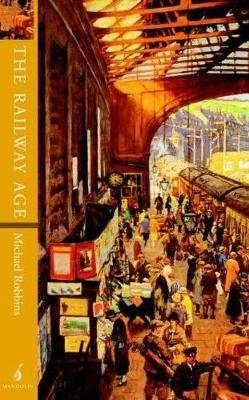 The Railway Age - Michael Robbins - cover